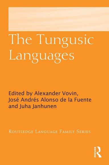 Alexander Vovin, José Andrés Alonso de la Fuente, Juha Janhunen - Tungusic Languages, Häftad