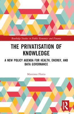 bokomslag The Privatisation of Knowledge