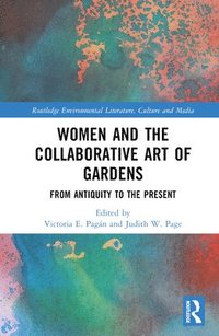 bokomslag Women and the Collaborative Art of Gardens