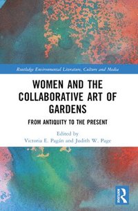 bokomslag Women and the Collaborative Art of Gardens