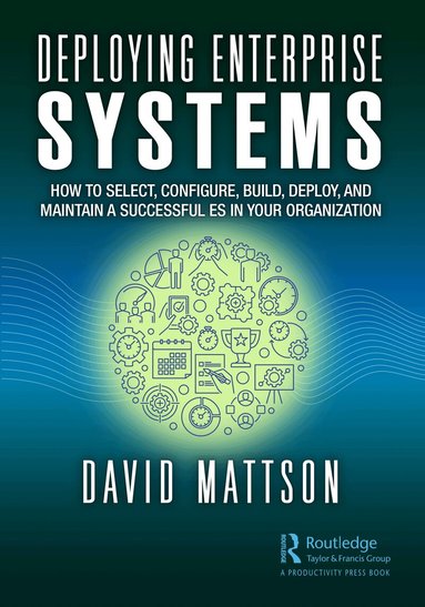 David Mattson - Deploying Enterprise Systems, Häftad