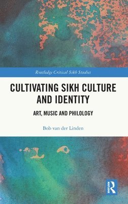 bokomslag Cultivating Sikh Culture and Identity