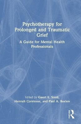 bokomslag Psychotherapy for Prolonged and Traumatic Grief