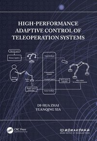 bokomslag High-Performance Adaptive Control of Teleoperation Systems