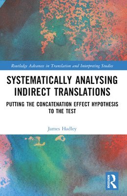 bokomslag Systematically Analysing Indirect Translations