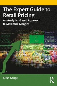 bokomslag The Expert Guide to Retail Pricing
