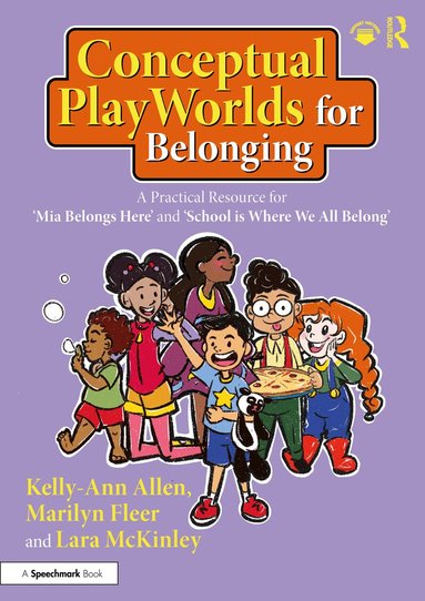 Kelly-Ann Allen, Marilyn Fleer, Lara McKinley - Conceptual PlayWorlds for Belonging, Häftad