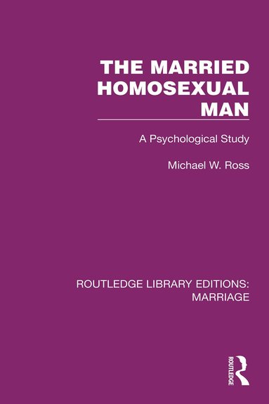 Michael W. Ross - Married Homosexual Man, Häftad