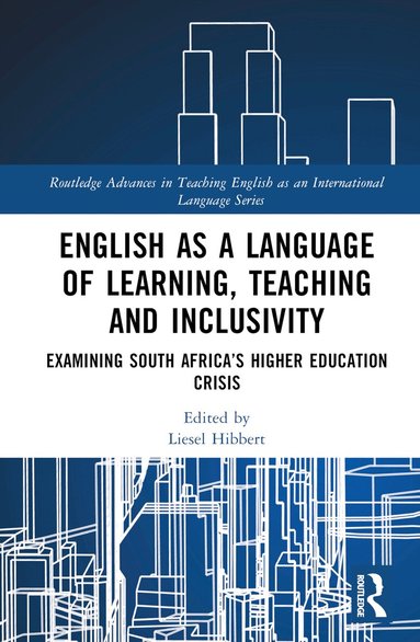 Liesel Hibbert - English as a Language of Learning, Teaching and Inclusivity, Inbunden