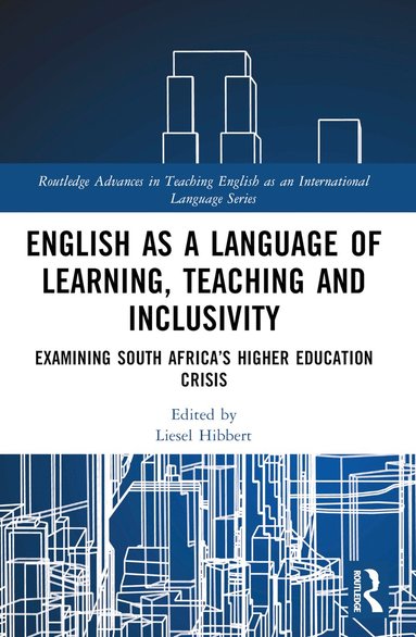 Liesel Hibbert - English as a Language of Learning, Teaching and Inclusivity, Häftad