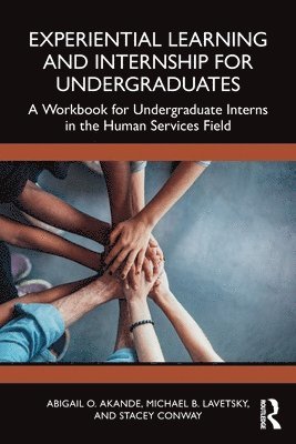 bokomslag Experiential Learning and Internship for Undergraduates