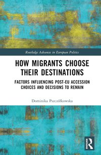 bokomslag How Migrants Choose Their Destinations