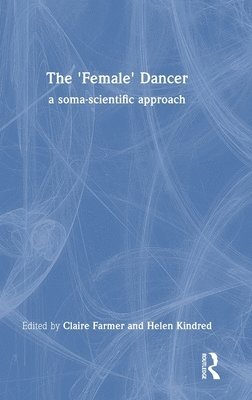 bokomslag The 'Female' Dancer