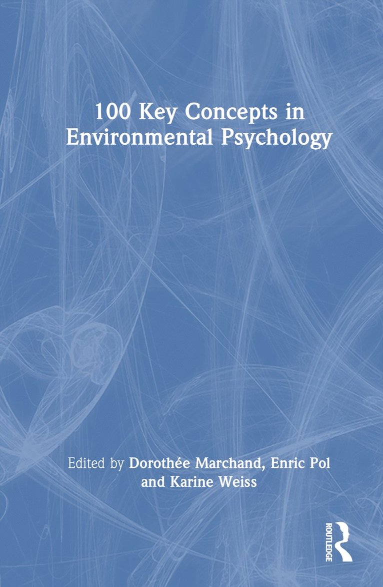 100 Key Concepts in Environmental Psychology 1