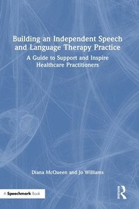 bokomslag Building an Independent Speech and Language Therapy Practice