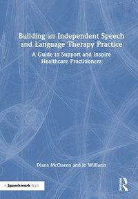 bokomslag Building an Independent Speech and Language Therapy Practice