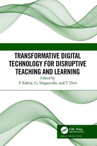 bokomslag Transformative Digital Technology for Disruptive Teaching and Learning