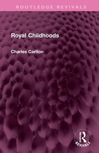bokomslag Royal Childhoods