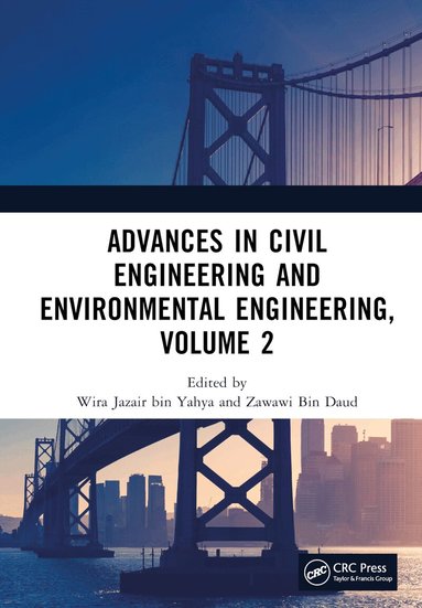 Wira Jazair bin Yahya, Zawawi Bin Daud - Advances in Civil Engineering and Environmental Engineering, Volume 2, Inbunden