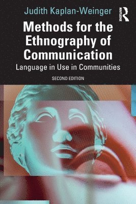 bokomslag Methods for the Ethnography of Communication