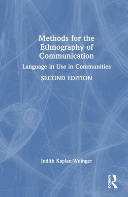 bokomslag Methods for the Ethnography of Communication