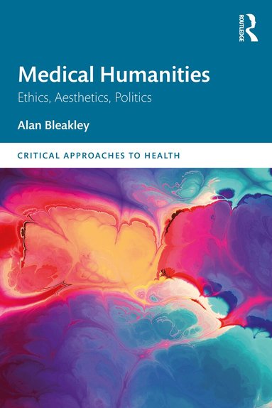 Alan Bleakley - Medical Humanities, Häftad