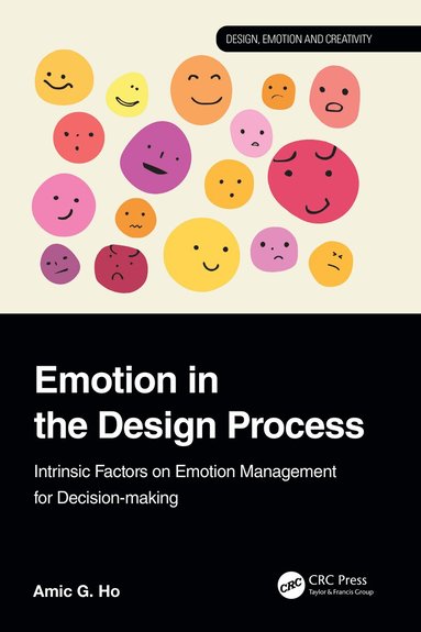 Amic G. Ho - Emotion in the Design Process, Häftad