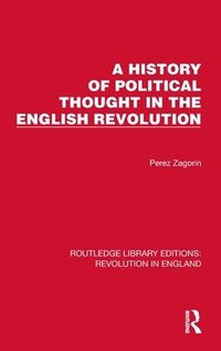 bokomslag A History of Political Thought in the English Revolution