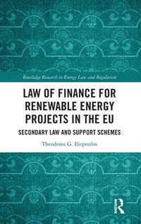 bokomslag Law of Finance for Renewable Energy Projects in the EU