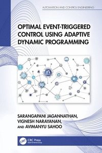 bokomslag Optimal Event-Triggered Control Using Adaptive Dynamic Programming