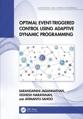 Optimal Event-Triggered Control Using Adaptive Dynamic Programming 1