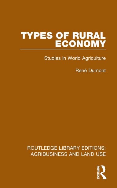 René Dumont - Types of Rural Economy, Inbunden