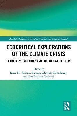 Ecocritical Explorations of the Climate Crisis 1