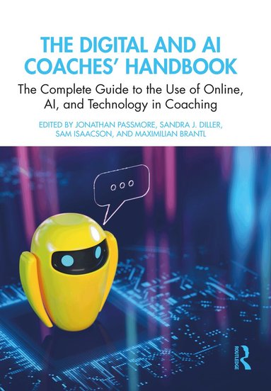 Jonathan Passmore, Sandra J. Diller, Sam Isaacson, Maximilian Brantl - Digital and AI Coaches' Handbook, Häftad