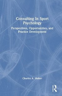 bokomslag Consulting In Sport Psychology