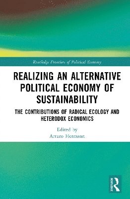 bokomslag Realizing an Alternative Political Economy of Sustainability