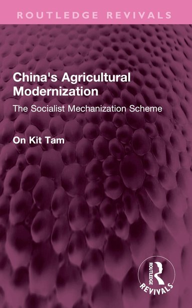 On Kit Tam - China's Agricultural Modernization, Häftad