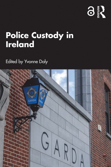 bokomslag Police Custody in Ireland