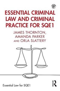 bokomslag Essential Criminal Law and Criminal Practice for SQE1