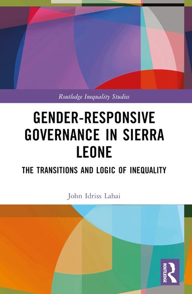 John Idriss Lahai - Gender-Responsive Governance in Sierra Leone, Häftad