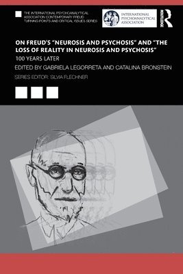 bokomslag On Freuds Neurosis and Psychosis and The Loss of Reality in Neurosis and Psychosis