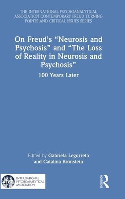 On Freuds Neurosis and Psychosis and The Loss of Reality in Neurosis and Psychosis 1