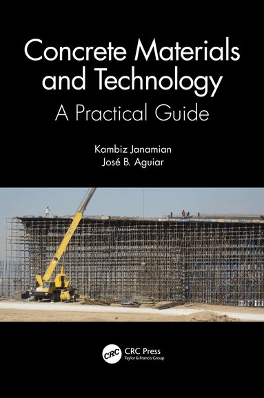 Kambiz Janamian, José Aguiar - Concrete Materials and Technology, Inbunden