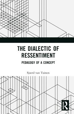 The Dialectic of Ressentiment 1