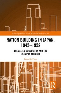 bokomslag Nation Building in Japan, 19451952