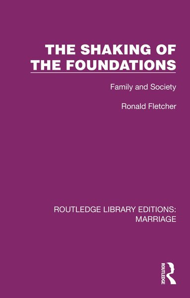 Ronald Fletcher - Shaking of the Foundations, Inbunden