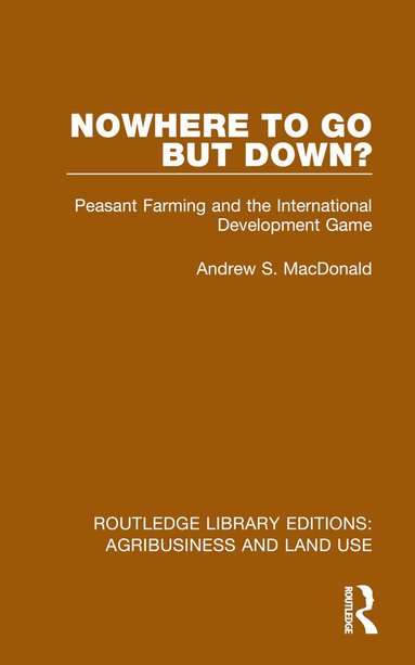 Andrew S. MacDonald - Nowhere To Go But Down?, Häftad
