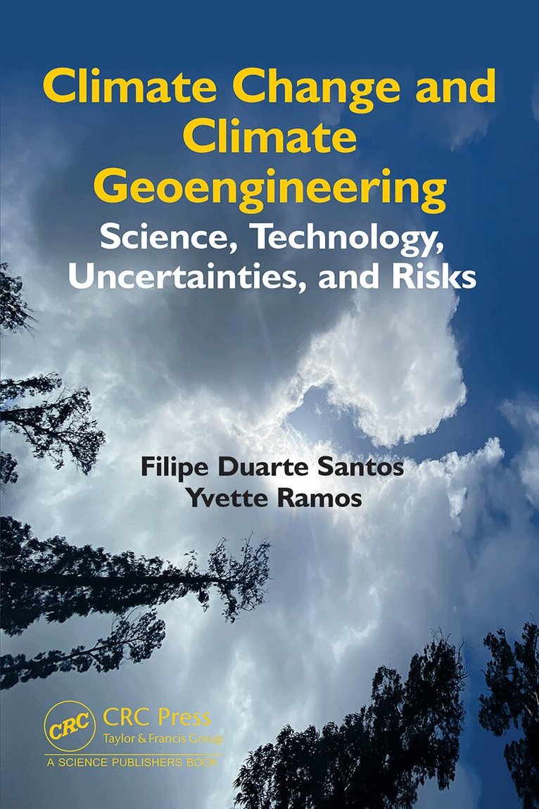 Filipe Duarte Santos, Yvette Ramos - Climate Change and Climate Geoengineering, Inbunden