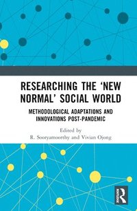 bokomslag Researching the 'New Normal' Social World