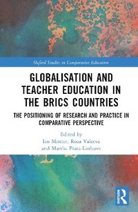 bokomslag Globalisation and Teacher Education in the BRICS Countries